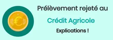 Rejet De Prelevement Au Credit Agricole 5 Reponses