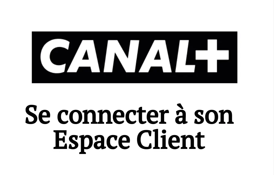 se connecter espace client canal plus