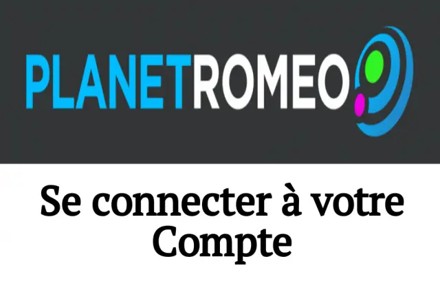 se connecter planetromeo