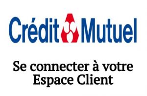 se connecter cmne credit mutuel espace client