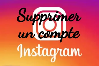 Supprimer Compte Instagram