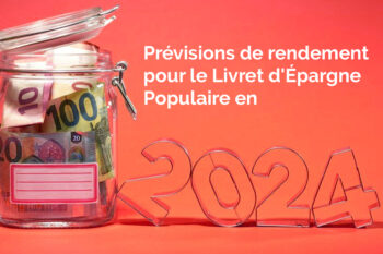 Livret D'Épargne Populaire En 2024