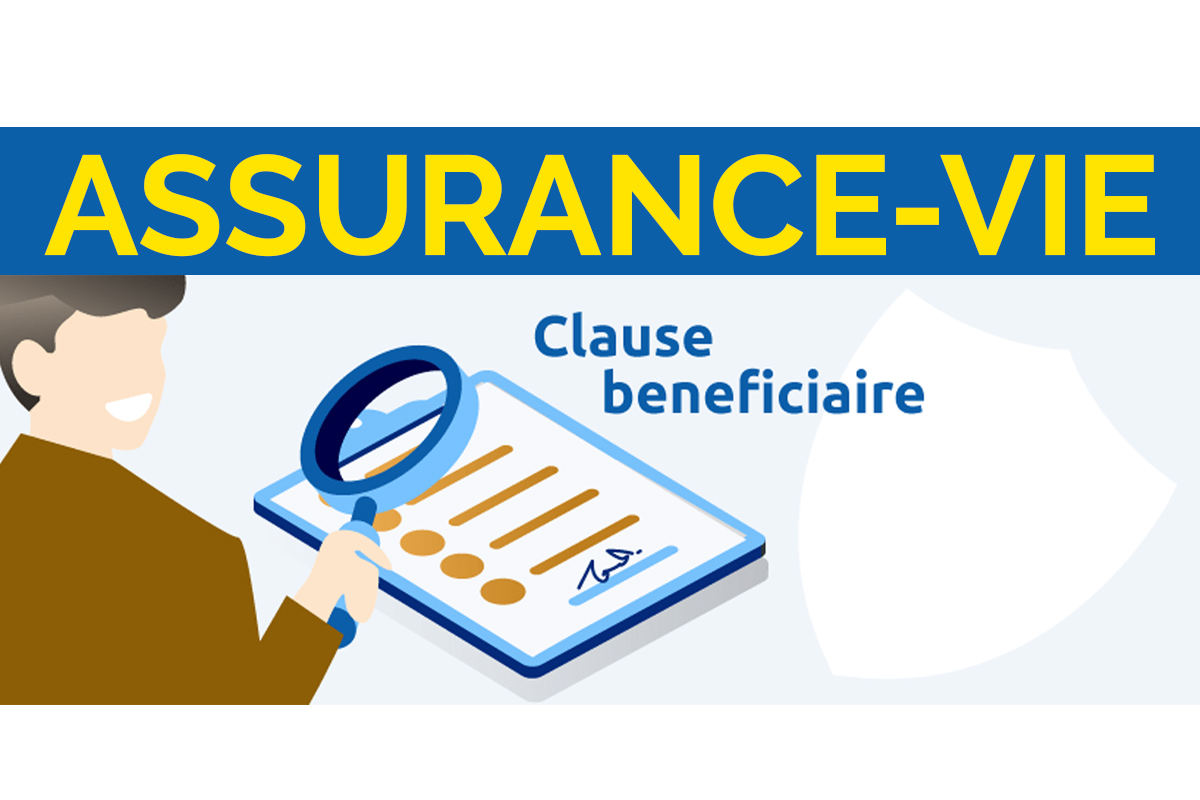 Illustration didactique expliquant l'importance de la clause bénéficiaire dans un contrat d'assurance-vie.